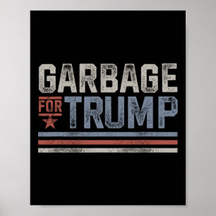 Garbage For Trump Trash 2024 Vintage Garbage For T Poster