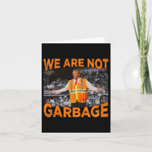 Garbage For Trump - We Are Not Garbage Flag Mega 2 Card