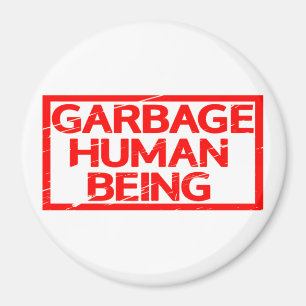 Garbage Human Being Stamp Magnet