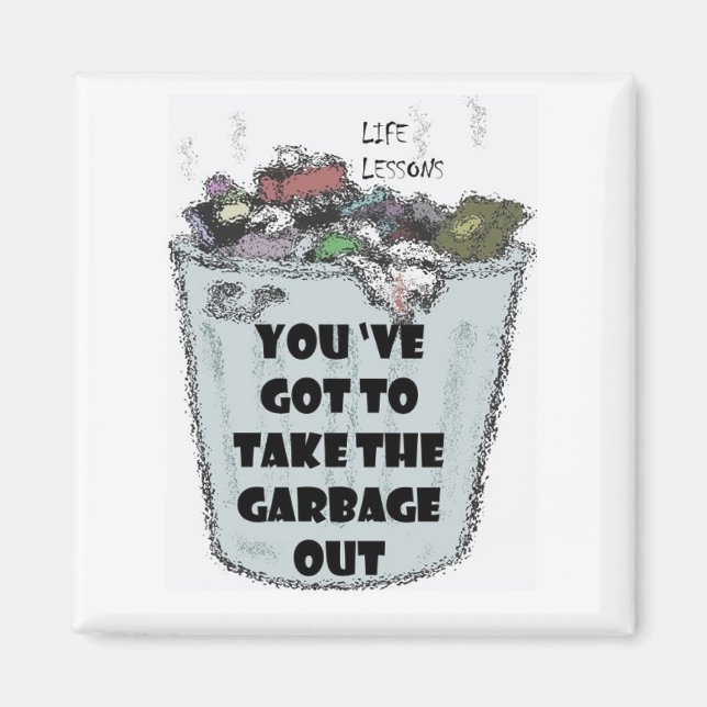 "Garbage Out" Magnet (Front)