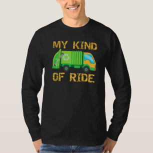Garbage Truck Kind Of Ride Recycling Day Trash Dus T-Shirt