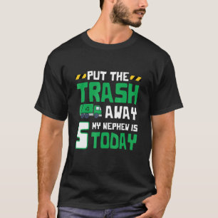 Garbage Truck Quote For An Aunt Of A 5 Year Old Bi T-Shirt
