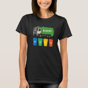 Garbage Truck Truck Trash Recycling Waste Manage T-Shirt