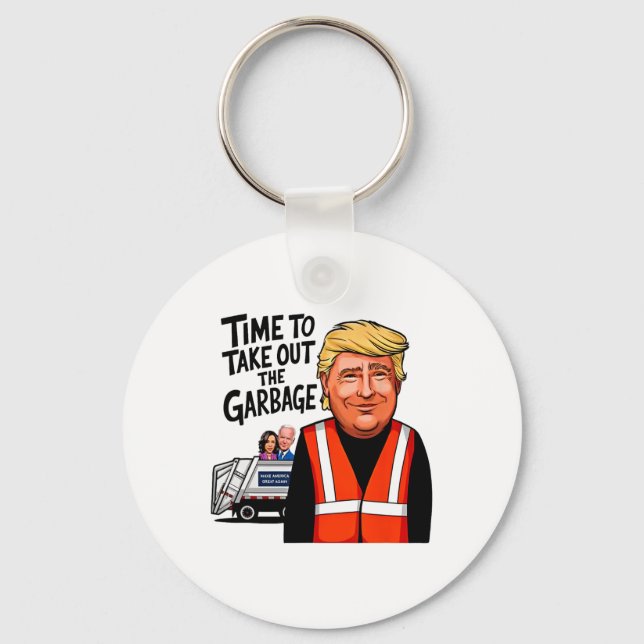 Garbyge For Trump 2024 Funny Time To Take Out Garg Key Ring (Front)
