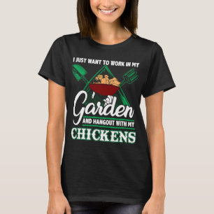 Garden And Chickens Gardening For Women And Men T-Shirt
