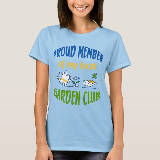 Garden club member T-Shirt (Front)