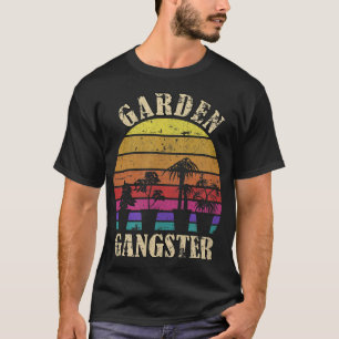Garden Gangster Garden Gardener Gardening for Men  T-Shirt