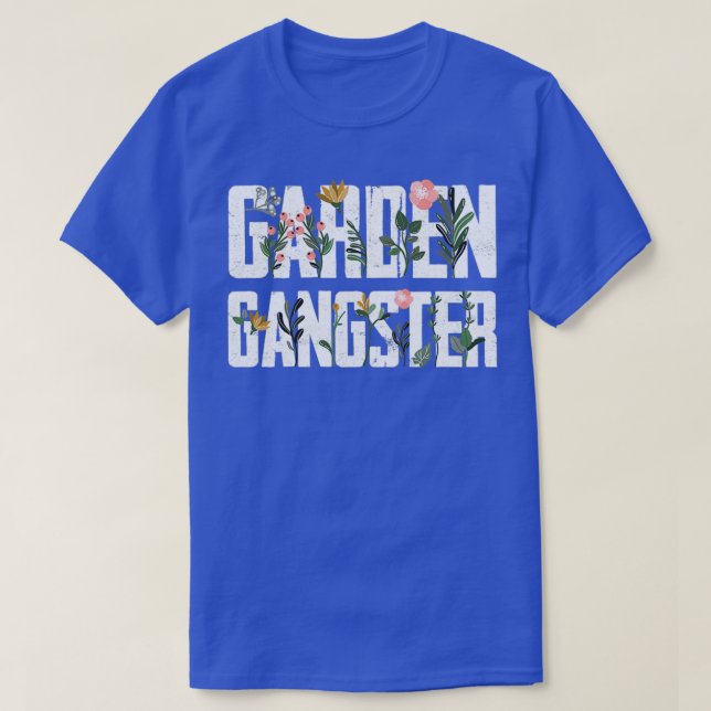 Garden Gangster Gardening Farmer Plant Nature Fan T-Shirt (Design Front)