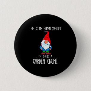 Garden Gnome Costume, Halloween, This Is My Human  6 Cm Round Badge