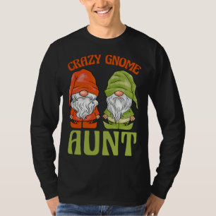 Garden Gnome Crazy Gnome Aunt T-Shirt