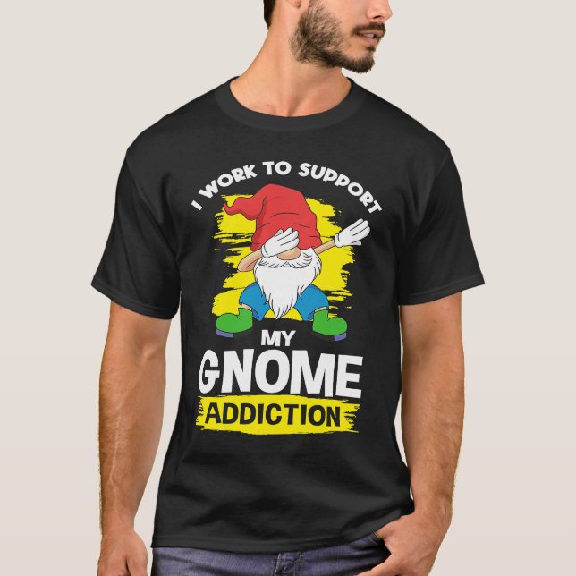 Garden Gnome Dwarf Gardening &  Gnomes T-Shirt (Front)