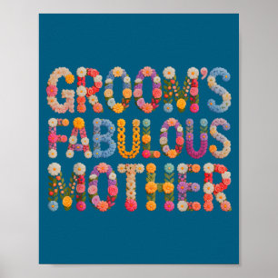 Garden groom's fabulous mother bride squad bridal poster