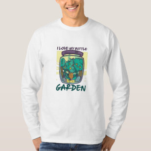 Garden - I Love My Bottle Garden T-Shirt