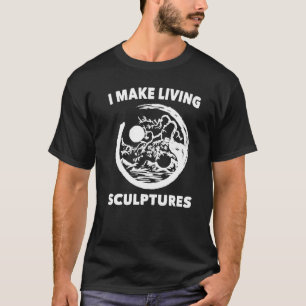 Garden I Make Living Sculptures Peace Gardener T-Shirt