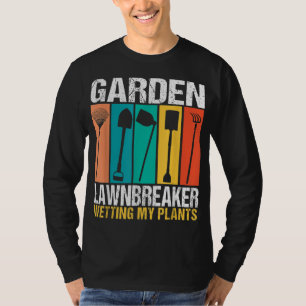 Garden Lawnbreaker Wetting My Plants Accessories G T-Shirt