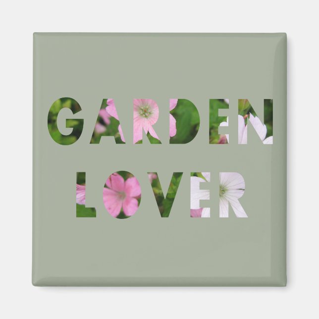 Garden Lover Floral Text Magnet (Front)