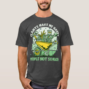 Garden Makes Me Happy T-Shirt