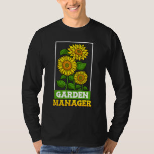 Garden Manager Garden Boss Sunflower Fan Garden Fa T-Shirt