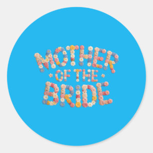 Garden Mother Of Bride Wedding Crew Vibes Bridal Classic Round Sticker