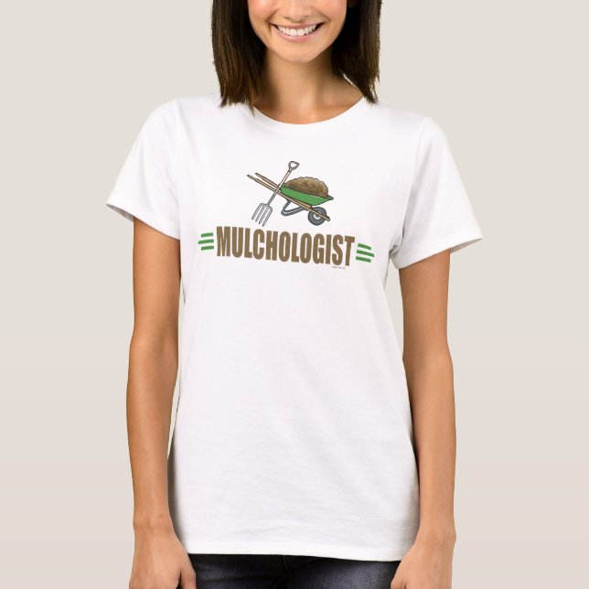 Garden Mulching T-Shirt (Front)