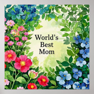 Garden Of Flowers World's Best Mum Poster