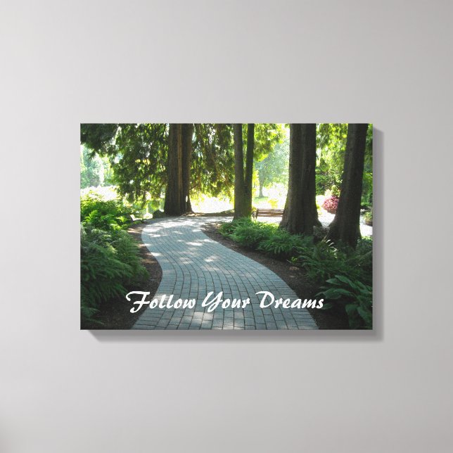 Garden Path - Follow Your Dreams Canvas Print (Front)