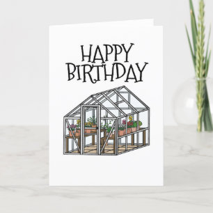 Gardener Birthday Card Gardening Greenhouse