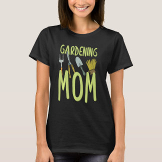 Gardener Botanical Gardening Mum T-Shirt