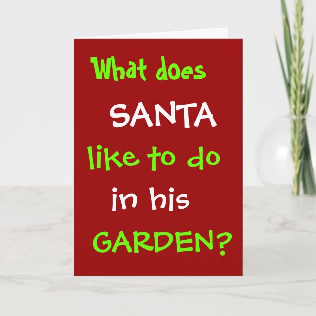 Gardener Christmas Santa Joke Gardening Christmas Holiday Card (Front)
