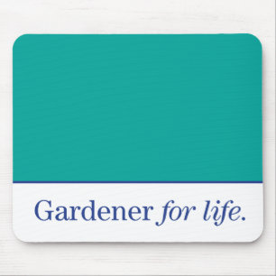 Gardener for Life Mouse Pad