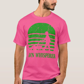 Gardener Lawn Whisperer 1 T-Shirt