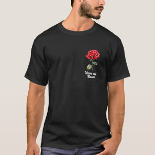 Gardener LOVE AND ROSES Romantic Funny Roses T-Shirt