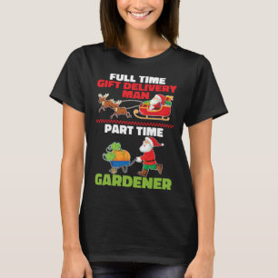 Gardener Santa Plants Garden Flowers Gardening Ch T-Shirt