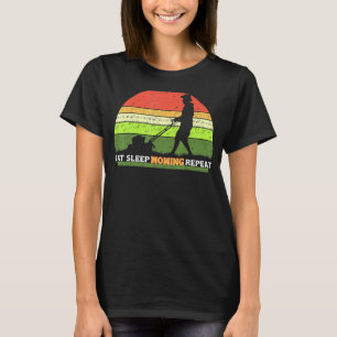 Gardening 4\Eat Sleep Mowing Repeat Lawn Mower Gar T-Shirt