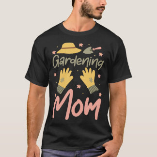 Gardening 4\Gardening Mum Plant Gardener Succulen T-Shirt