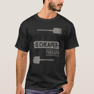 Gardening 4\I Love Gardening My Therapy Gardener T-Shirt