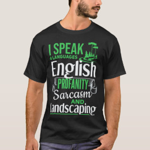 Gardening 4\Landscaping Joke Lawn Care Gardening H T-Shirt