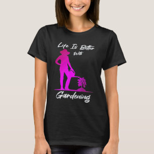 Gardening 4\Life With Gardening Ironic Saying Hobb T-Shirt