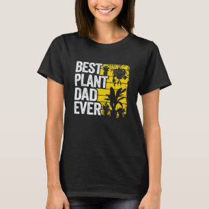 Gardening 4\Mens Best Plant Dad Ever Garden Landsc T-Shirt