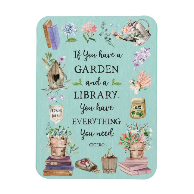 Gardening and Library Quote Floral Garden Magnet (Vertical)