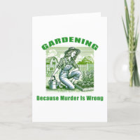 Gardening Because Murder Is Wrong