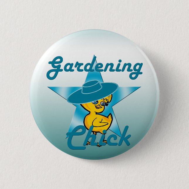 Gardening Chick #7 6 Cm Round Badge (Front)