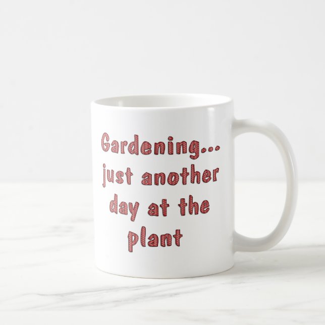 Gardening Coffee Mug (Right)