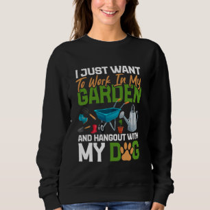 Gardening Dog Lover Garden Plant Enthusiast Garden Sweatshirt