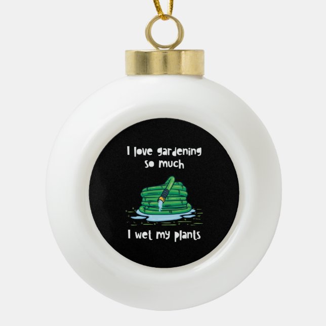 Gardening Garden Hose  Ceramic Ball Christmas Ornament (Front)