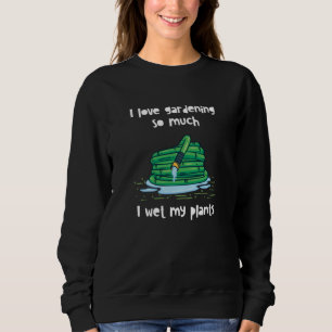 Gardening Garden Hose Sweatshirt