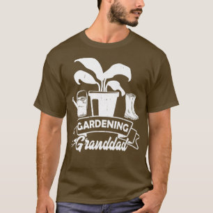 Gardening Granddad Landscaping Grandpa Garden Gran T-Shirt