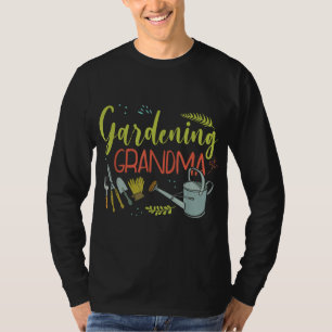 Gardening Grandma Gardener Plant Grower Garden T-Shirt