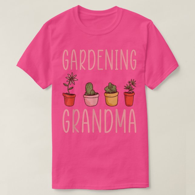 Gardening Grandma Shirt Flower Garden Grandma T-Sh (Design Front)