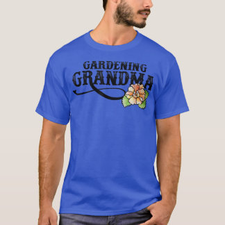 Gardening Grandma T-Shirt